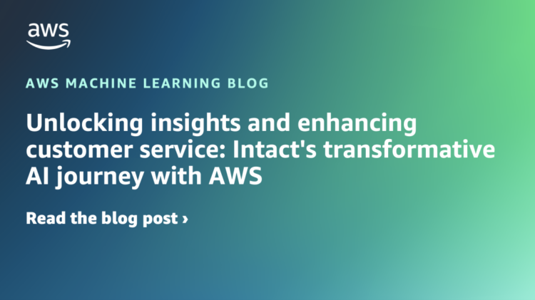 Unlocking insights and enhancing customer support: Intact’s transformative AI journey with AWS